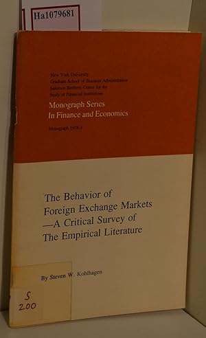 Bild des Verkufers fr The Behavior of Foreign Exchange Markets - A Critical Survey of The Empirical Literature. (=Monograph Series In Finance and Economics; 1978-3). zum Verkauf von ralfs-buecherkiste