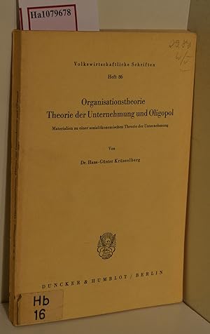 Seller image for Organisationstheorie. Theorie der Unternehmung und Oligopol. (=Volkswirtschaftliche Schriften; Heft 86). for sale by ralfs-buecherkiste