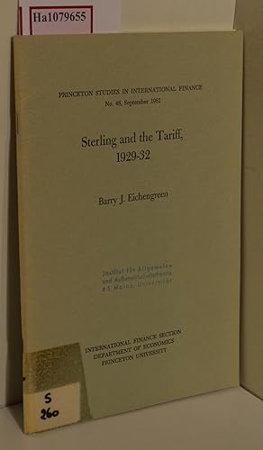 Image du vendeur pour Sterling and the Tariff, 1929-32. (=Princeton Studies in Intern. Finance; No. 48, September 1981). mis en vente par ralfs-buecherkiste
