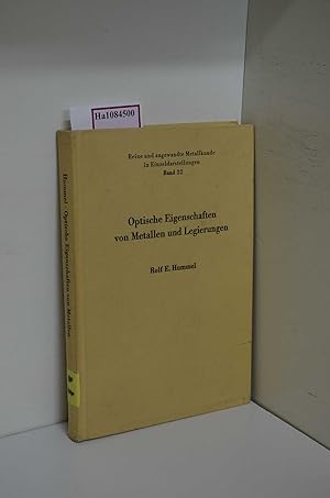 Bild des Verkufers fr Optische Eigenschaften von Metallen und Legierungen. (=Reine u. angewandte Metallkunde in Einzeldarstellungen: Bd. 22). zum Verkauf von ralfs-buecherkiste