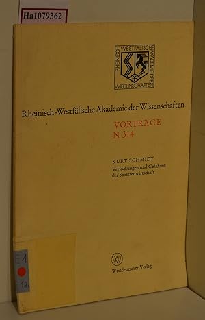 Seller image for Verlockungen und Gefahren der Schattenwirtschaft. ( = Rheinisch- Westflische Akademie der Wissenschaften/ Natur-, Ingenieur- und Wirtschaftswissenschaften, Vortrge 314) . for sale by ralfs-buecherkiste