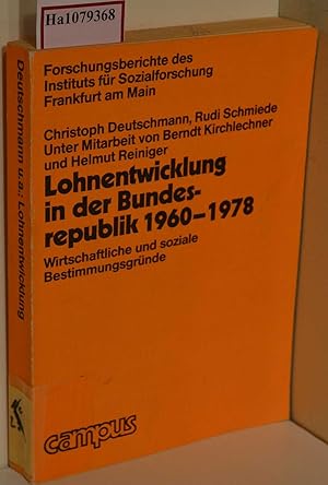 Bild des Verkufers fr Lohnentwicklung in der Bundesrepublik 1960-1978. Wirtschaftliche und soziale Bestimmungsgrnde. ( Forschungsberichte des Instituts fr Sozialforschung Frankfurt am Main) . zum Verkauf von ralfs-buecherkiste