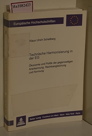 Seller image for Technische Harmonisierung in der EG. (=Europische Hochschulschriften, Reihe V, Volks- u. Betriebswirtschaft; Band 1232). for sale by ralfs-buecherkiste