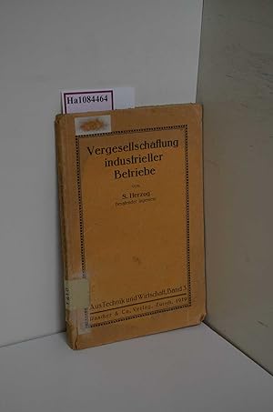 Bild des Verkufers fr Vergesellschaftung industrieller Betriebe. (=Aus Technik u. Wirtschaft; Bd. 3). zum Verkauf von ralfs-buecherkiste