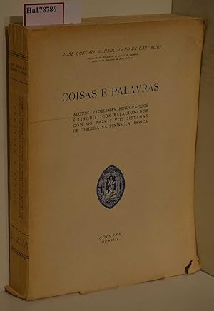 Coisas e Palavras. Alguns Problemas Etnograficos e Linguisticos Relacionados com os Primitivos Si...