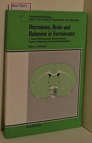 Imagen del vendedor de Hormones, Brain and Behaviour in Vertebrates. I. Sexual Differentation, Neuroanatomical Aspects, Neurotransmitters and Neuropeptides. (= Comparative Physiology, Vol. 8). a la venta por ralfs-buecherkiste