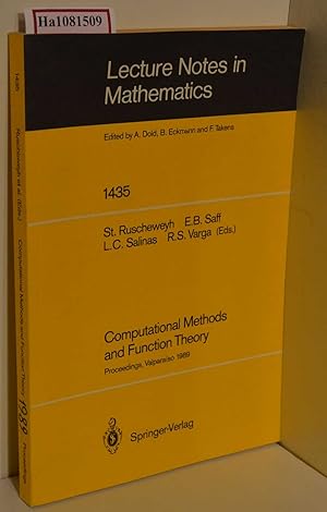 Immagine del venditore per Computational Methods and Function Theory. Proceedings of a Conference, held in Valpsaraiso, Chile, March 13-18, 1989. (=Lecture Notes in Mathematics; 1435). venduto da ralfs-buecherkiste