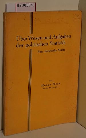 Bild des Verkufers fr ber Wesen und Aufgaben der politischen Statistik. Eine statistische Studie. zum Verkauf von ralfs-buecherkiste