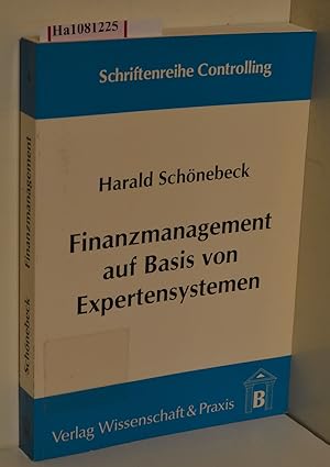 Seller image for Finanzmanagement auf Basis von Expertensystemen. Ein systemorientierter Ansatz zur wissensbasierten Informationsversorgung. ( = Controlling, 4) . for sale by ralfs-buecherkiste