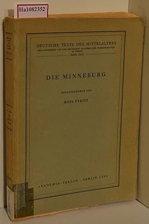 Bild des Verkufers fr Die Minneburg. (=Deutsche Texte des Mittelalters; herausgegeben von der deutschen Akademie der Wissenschaften zu Berlin; Band 43). zum Verkauf von ralfs-buecherkiste