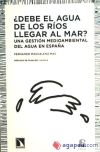 Imagen del vendedor de Debe el agua de los ros llegar al mar? a la venta por Agapea Libros