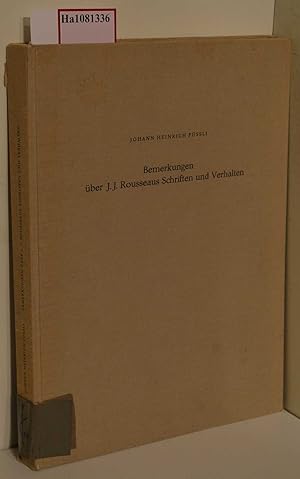 Bild des Verkufers fr Bemerkungen ber J.J. Rousseaus Schriften und Verhalten zum Verkauf von ralfs-buecherkiste