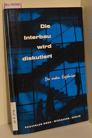 Imagen del vendedor de Die Interbau wird diskutiert. Die ersten Ergebnisse. a la venta por ralfs-buecherkiste