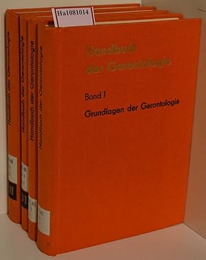 Handbuch der Gerontologie. Bd.1-3 (3 Bde. in 4 Bdn.). Bd.1: Grundlagen der Gerontologie. Bd.2: Ge...