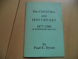 THE COUNTIES AND TEST CRICKET 1877-1988 (a Statistical Survey)