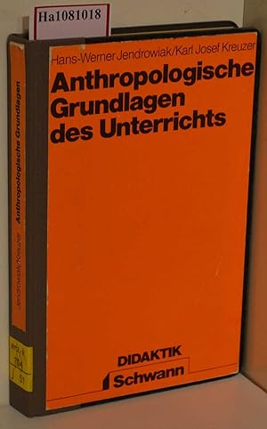 Seller image for Anthropologische Grundlagen des Unterrichts. for sale by ralfs-buecherkiste