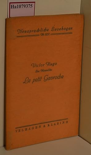 Les Misérables. Le Petit Gavroche. Hg. von Alfred Bär. (=Neusprachliche Lesebogen, Nr. 257).
