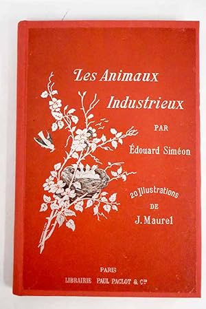 Bild des Verkufers fr Les animaux industrieux zum Verkauf von Alcan Libros