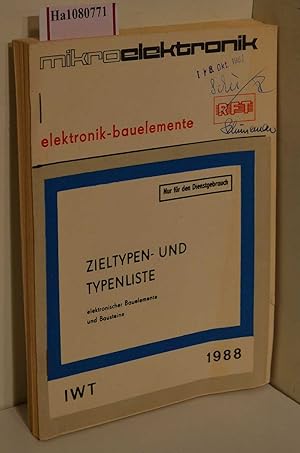 Zieltypen- und Typenliste elektronischer Bauelemente und Bausteine. Ausgabe 1988.