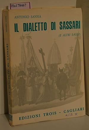 Image du vendeur pour Il dialetto di Sassari ( e altri saggi) . mis en vente par ralfs-buecherkiste