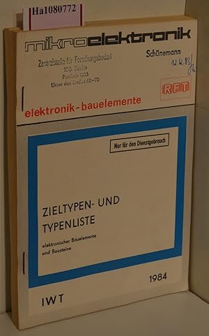 Zieltypen- und Typenliste elektronischer Bauelemente und Bausteine. Ausgabe 1984.