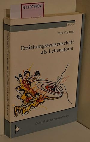 Bild des Verkufers fr Erziehungswissenschaft als Lebensform. Theoretische und erfahrungsreflexive Beitrge zur Hochschuldidaktik und Wissenschaftsforschung. ( = Impulse, NF 1) . zum Verkauf von ralfs-buecherkiste