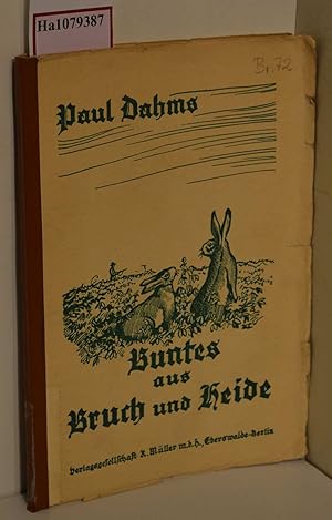 Bild des Verkufers fr Buntes aus Bruch und Heide. Plaudereien und Geschichten. (=Kurmrkische Lesestube, Bcher der Heimat; Buch 5). zum Verkauf von ralfs-buecherkiste