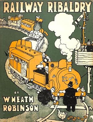 Bild des Verkufers fr Railway Ribaldry: Being 96 pages of railway humour (Old House) zum Verkauf von WeBuyBooks