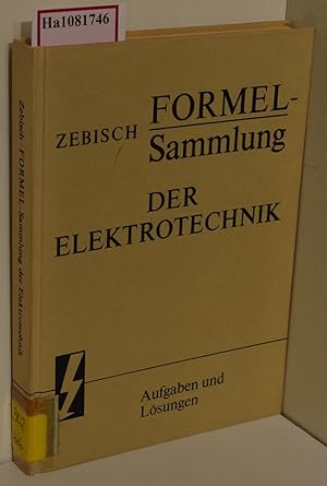 Bild des Verkufers fr Formel-Sammlung der Elektrotechnik. zum Verkauf von ralfs-buecherkiste