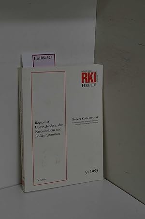 Imagen del vendedor de Regionale Unterschiede in der Krebsinzidenz und Erklrungsanstze. (=RKI-Heft 9/1995). a la venta por ralfs-buecherkiste