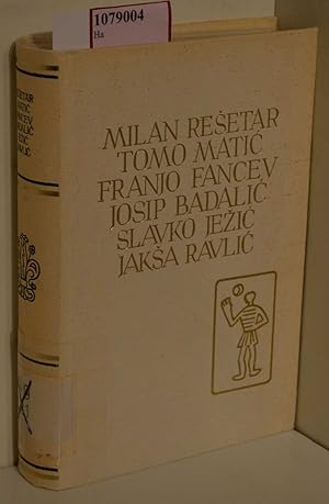 Milan Resetar, Tomo Matic, Franjo Fancev, Josip Badalic, Slavko Jeszic, Jaksa Ravlic. (=Pet Stolj...