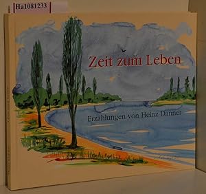 Bild des Verkufers fr Zeit zum Leben. Erzhlungen. zum Verkauf von ralfs-buecherkiste