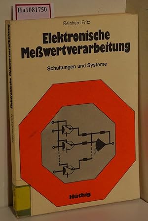 Elektronische Meßwertverarbeitung. Schaltungen und Systeme.