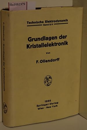 Imagen del vendedor de Grundlagen der Kristallelektronik. (=Technische Elektrodynamik; Bd. 2, 4. Teil). a la venta por ralfs-buecherkiste