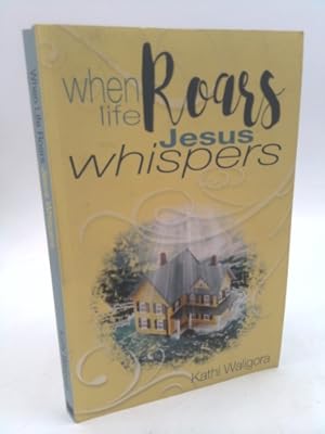 Bild des Verkufers fr When Life Roars, Jesus Whispers zum Verkauf von ThriftBooksVintage
