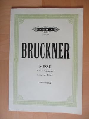 Seller image for Anton Bruckner. Messe E-Moll. Fr achtstimmigen gemischten Chor und Blser. Klavierauszug von Kurt Soldan for sale by Brcke Schleswig-Holstein gGmbH