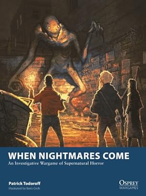 Seller image for When Nightmares Come : An Investigative Wargame of Supernatural Horror for sale by GreatBookPrices