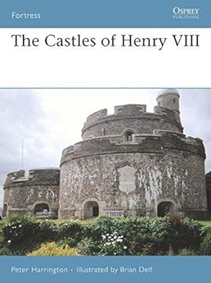 Seller image for The Castles of Henry VIII: No. 66 (Fortress) for sale by WeBuyBooks