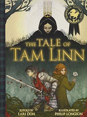 Image du vendeur pour The Tale of Tam Linn (Picture Kelpies: Traditional Scottish Tales) mis en vente par WeBuyBooks