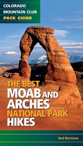 Immagine del venditore per Best Moab and Arches National Park Hikes : Colorado Mountain Club Pack Guide venduto da GreatBookPrices