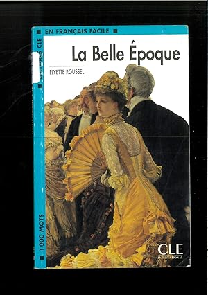 Bild des Verkufers fr BELLE EPOQUE,LA (LECTURES FRANCAIS FACILE) zum Verkauf von Papel y Letras