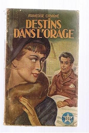 Seller image for Destins dans l'orage Chevign 2024-293 Stella BE XX for sale by Des livres et nous
