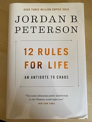 12 Rules for Life: An Antidote to Chaos