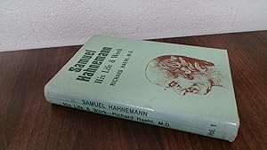 Seller image for Samuel Hahnemann His Life And Work Volume I for sale by BoundlessBookstore