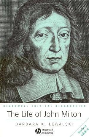 Immagine del venditore per The Life of John Milton: A Critical Biography (Wiley Blackwell Critical Biographies): 5 venduto da WeBuyBooks