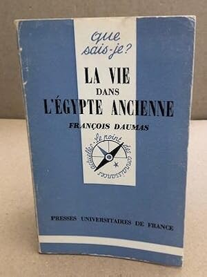 Bild des Verkufers fr La vie de l'egypte ancienne zum Verkauf von librairie philippe arnaiz