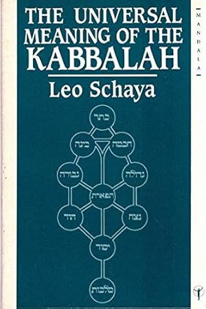 Bild des Verkufers fr The Universal Meaning of the Kaballah (Mandala Books) zum Verkauf von WeBuyBooks