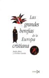 Imagen del vendedor de Las grandes herejas de la Europa cristiana a la venta por AG Library