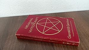 Imagen del vendedor de The Meaning Of Witchcraft a la venta por BoundlessBookstore