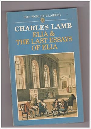 Seller image for Essays of Elia (World's Classics S.) for sale by WeBuyBooks